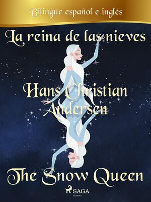 cover image of La reina de las nieves (Bilingüe español/inglés)